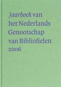 Jaarboek Van Het Nederlands Genootschap Van Bibliofielen / Xiv 2006