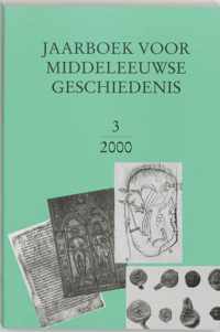 Jaarboek voor Middeleeuwse Geschiedenis 3 2000
