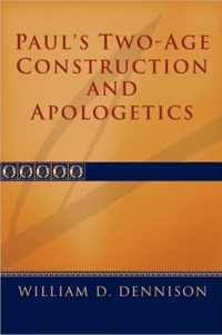 Paul's Two-Age Construction and Apologetics