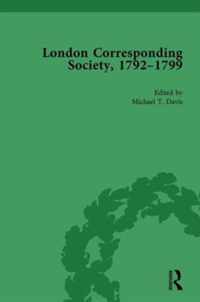 The London Corresponding Society, 1792-1799 Vol 6