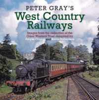 Peter Gray&apos;s West Country Railways