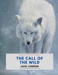 The Call of the Wild / Jack London / World Literature Classics / Illustrated with doodles