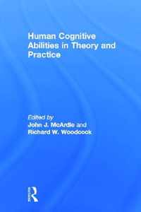 Human Cognitive Abilities in Theory and Practice