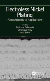 Electroless Nickel Plating: Fundamentals to Applications