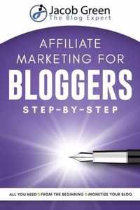 Affiliate Marketing For Bloggers