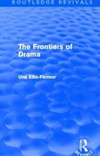 The Frontiers Of Drama (Routledge Revivals)