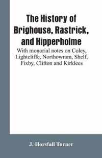 The history of Brighouse, Rastrick, and Hipperholme