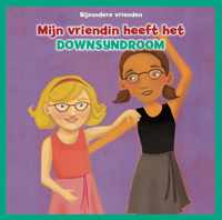 Bijzondere vrienden  -   Mijn vriendin heeft het downsyndroom