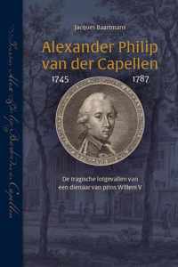Alexander Philip van der Capellen (1745-1787) - Jacques Baartmans - Paperback (9789087045067)