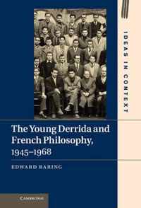 The Young Derrida and French Philosophy, 1945-1968