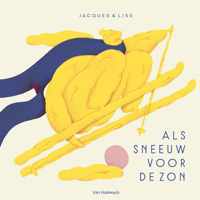 Als sneeuw voor de zon - Jacques & Lise - Hardcover (9789463830768)