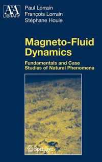 Magneto-Fluid Dynamics