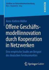 Offene Geschaeftsmodellinnovation durch Kooperation in Netzwerken