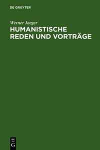 Humanistische Reden Und Vortrage