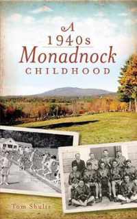 A 1940s Monadnock Childhood