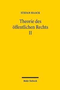 Theorie des öffentlichen Rechts II