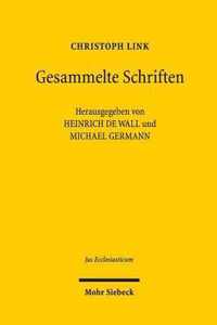 Gesammelte Abhandlungen zu Geschichte und Gegenwart des Rechts in Staat und Kirche: Teilband I: Geschichte des Rechts in Staat und Kirche Teilband II