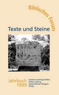 Texte und Steine Biblisches Forum Jahrbuch 1999