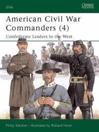 American Civil War Commanders: Pt.4