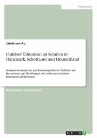 Outdoor Education an Schulen in Danemark, Schottland und Deutschland