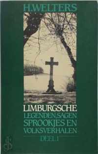 Limburgse legenden, sagen, sprookjes en volksverhalen. Deel 1