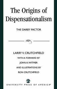 The Origins of Dispensationalism