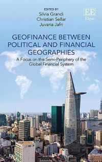 Geofinance between Political and Financial Geographies