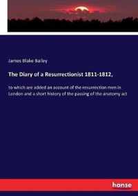 The Diary of a Resurrectionist 1811-1812,