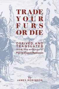 Trade Your Furs or Die