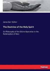 The Doctrine of the Holy Spirit