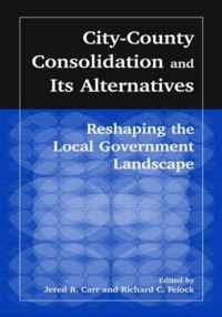 City-County Consolidation and Its Alternatives: Reshaping the Local Government Landscape: Reshaping the Local Government Landscape