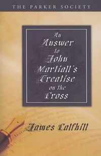 An Answer to John Martiall's Treatise of the Cross