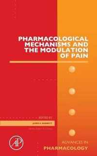 Pharmacological Mechanisms and the Modulation of Pain