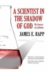 A Scientist in the Shadow of God