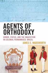 Agents of Orthodoxy