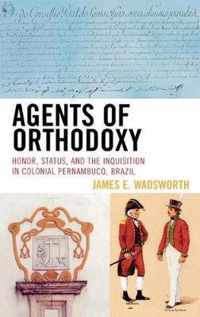 Agents of Orthodoxy