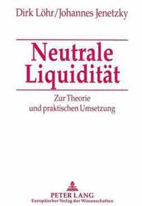 Neutrale Liquiditaet
