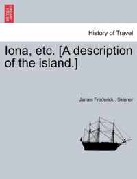 Iona, Etc. [A Description of the Island.]