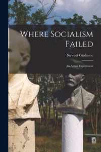 Where Socialism Failed