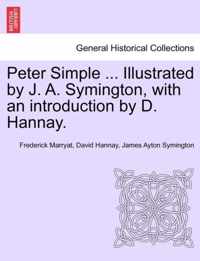 Peter Simple ... Illustrated by J. A. Symington, with an introduction by D. Hannay.