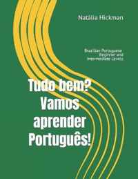 Tudo bem? Vamos aprender Portugues!