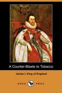 A Counter-Blaste to Tobacco (Dodo Press)