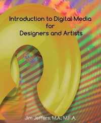 Introduction to Digital Media for Designers and Artists