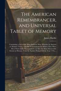 The American Remembrancer, and Universal Tablet of Memory