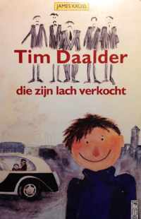 Tim daalder die zijn lach verkocht