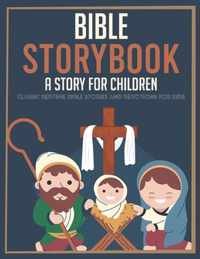 Storybook Bible A Story for Children