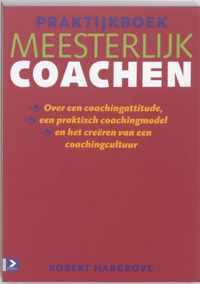 Meesterlijk Coachen Praktijkboek
