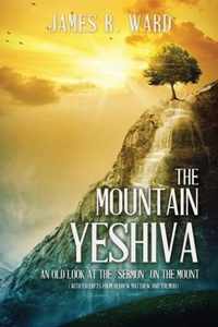 The Mountain Yeshiva An Old Look at the Sermon on the Mount