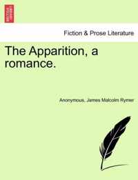 The Apparition, a Romance.