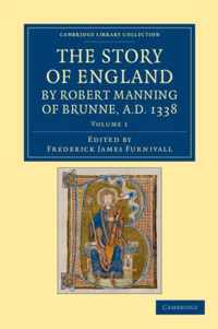 The Story of England by Robert Manning of Brunne, Ad 1338